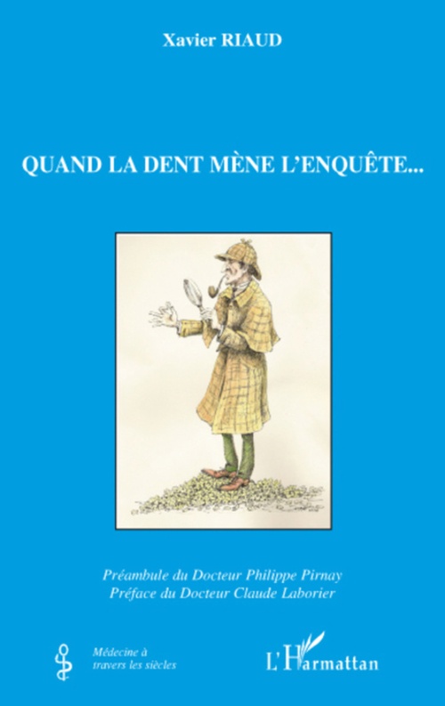 Couverture ebook de Quand la dent mène l'enquête..., de Xavier Riaud