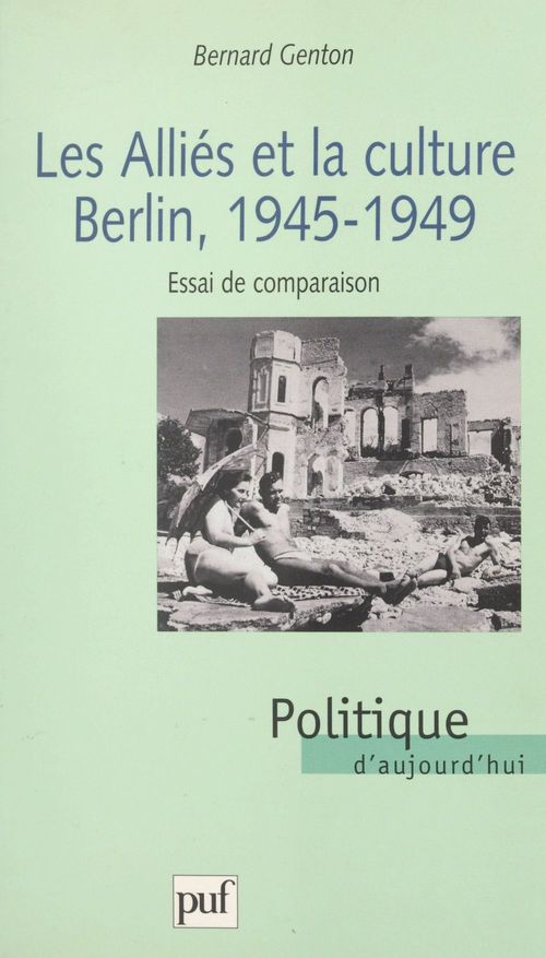 ebook cover of Les alliés et la culture : Berlin 1945-1949, by Bernard Genton