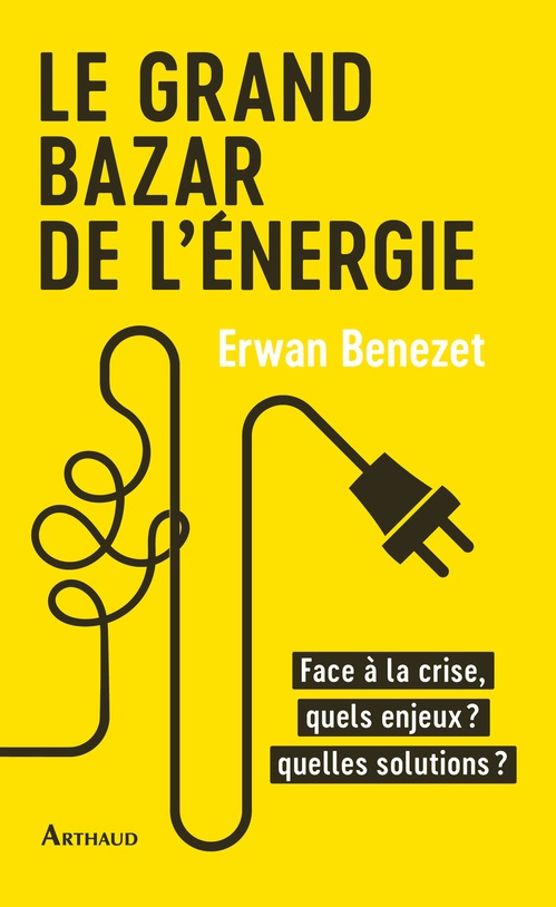 Couverture ebook de Le grand bazar de l'énergie, de Erwan Benezet