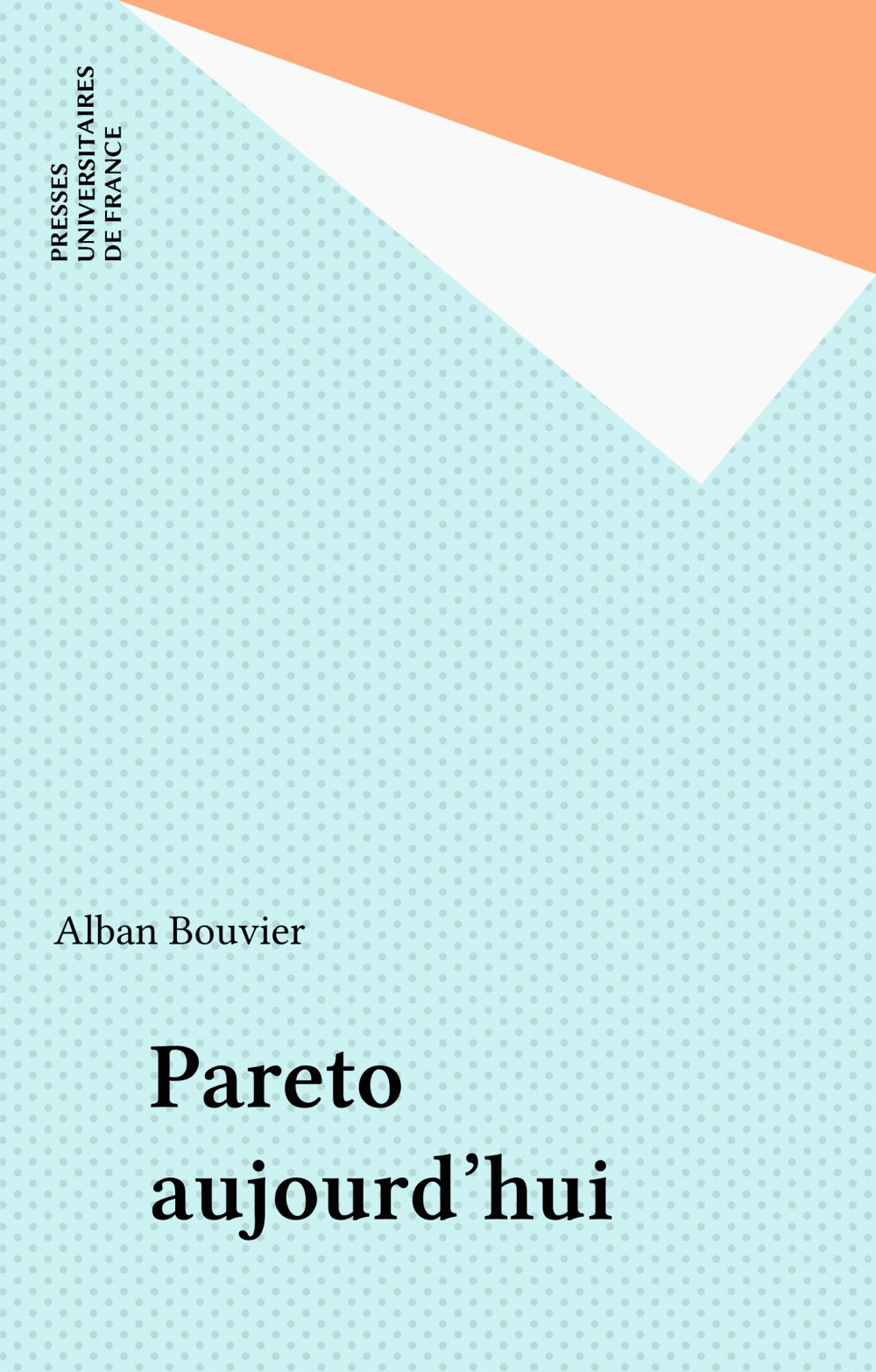 Couverture ebook de Pareto aujourd'hui, de Alban Bouvier