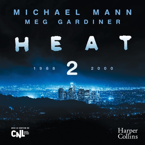 Couverture audiobook de Heat 2, de Michael Mann, Meg Gardiner