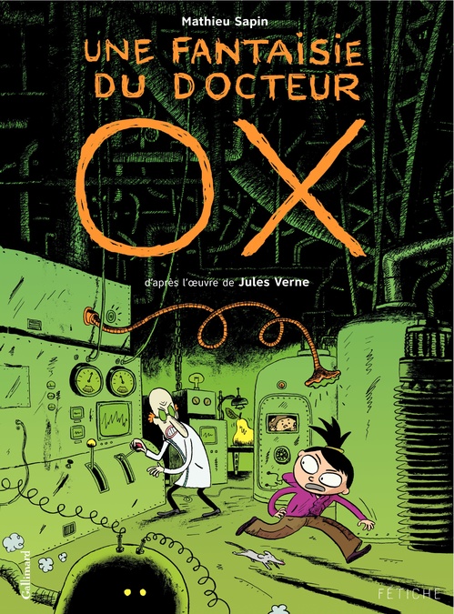 Couverture ebook de Une fantaisie du docteur Ox. D'après l'oeuvre de Jules Verne, de Jules Verne, Mathieu Sapin