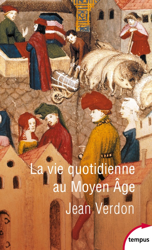 Couverture ebook de La vie quotidienne au Moyen Âge, de Jean Verdon
