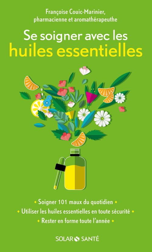 Couverture ebook de Se soigner avec les huiles essentielles, de Françoise Couic-Marinier