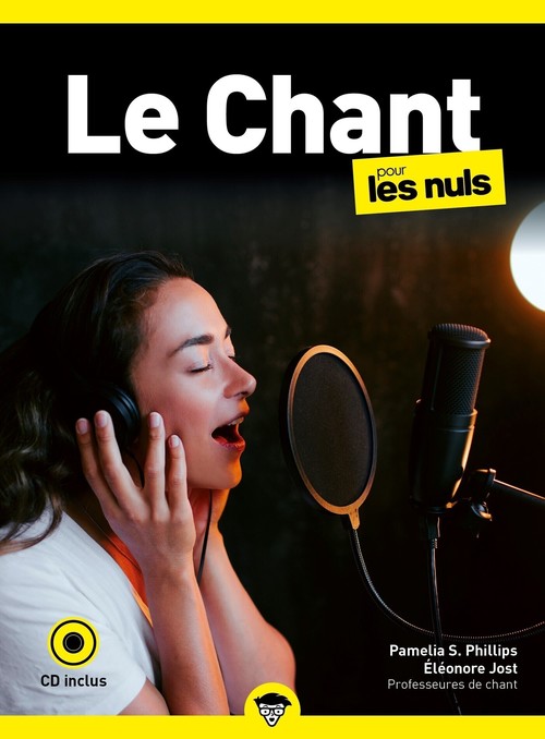 ebook cover of Le Chant pour les Nuls, poche, 2e éd avec CD, by Pamelia S. Phillips, Mariette Jost