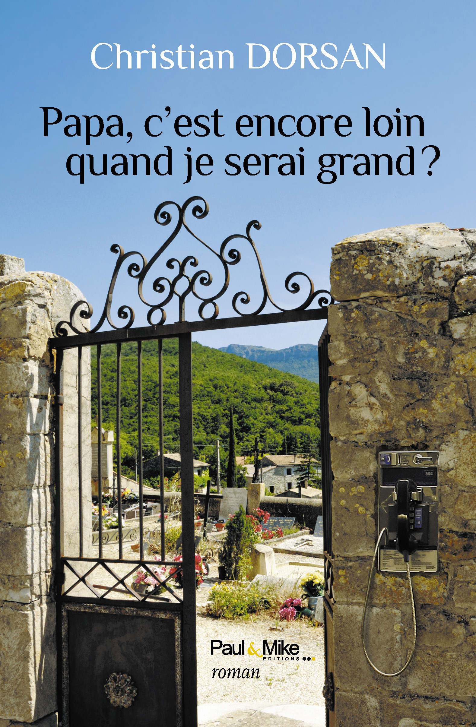 ebook cover of Papa, c'est encore loin quand je serai grand ?, by Dorsan-C