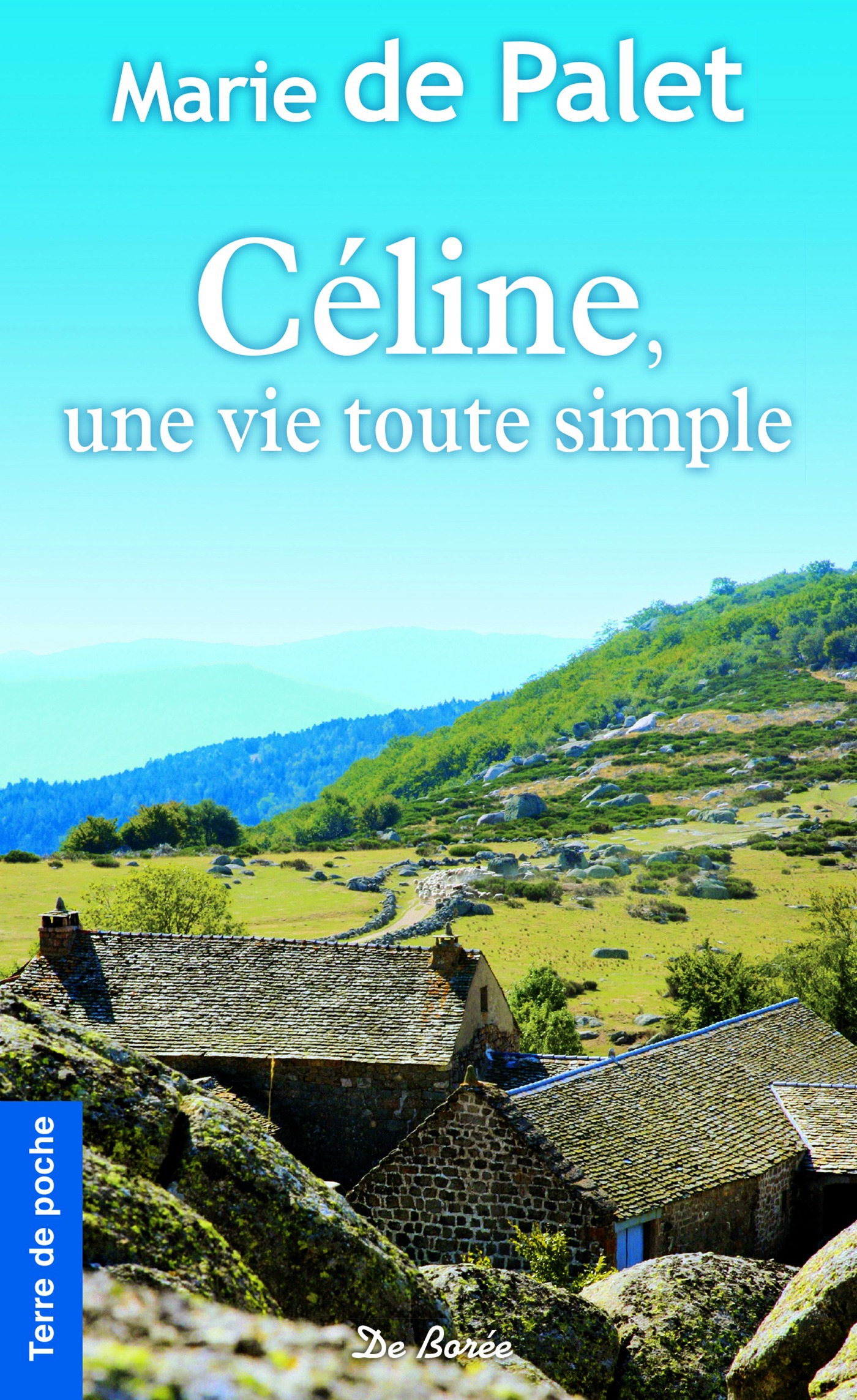 Couverture ebook de Céline, une vie toute simple, de Marie de Palet