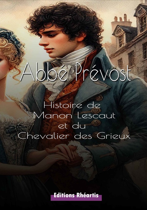 Couverture ebook de Manon Lescaut et le Chevalier Des Grieux, de Abbé Prévost