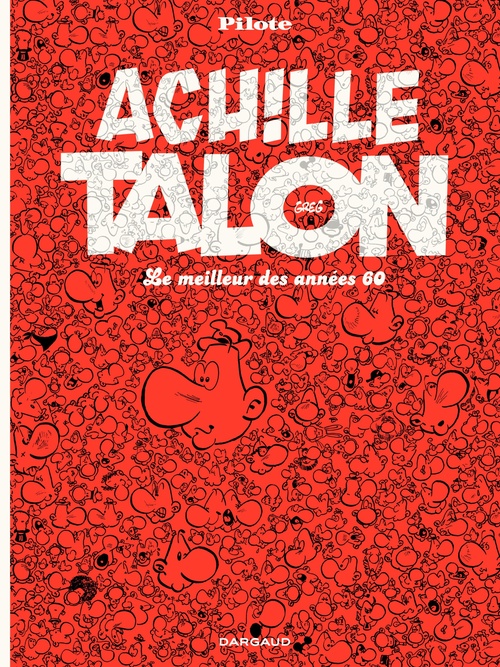 Couverture ebook de Achille Talon - Le Meilleur des années 60, de Greg