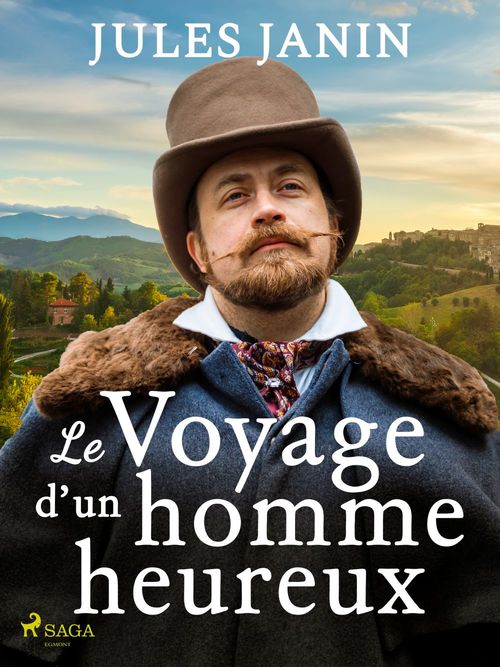 Couverture ebook de Le Voyage d'un homme heureux, de Jules Janin