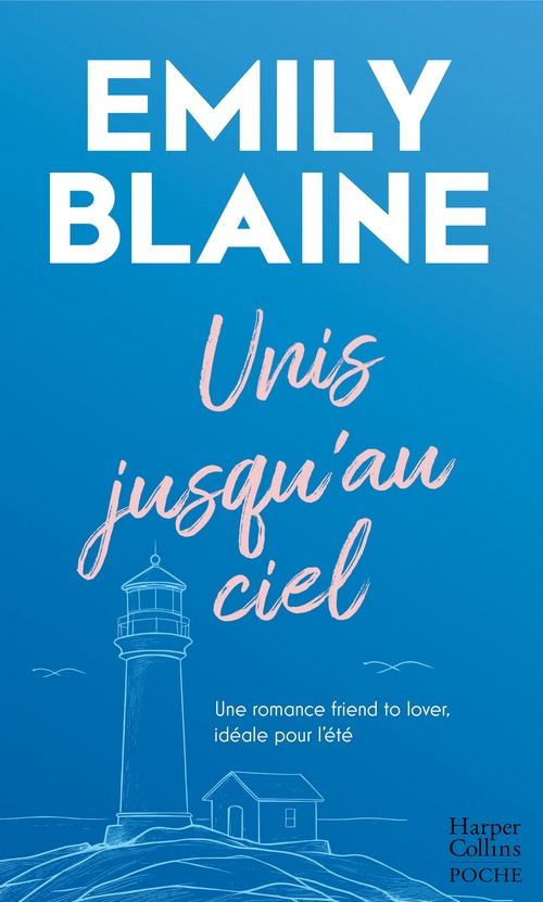 Couverture ebook de Unis jusqu'au ciel, de Emily Blaine
