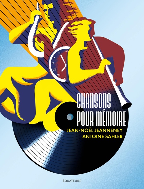 ebook cover of Chansons pour mémoire, by Jean-Noël Jeanneney, Antoine Sahler