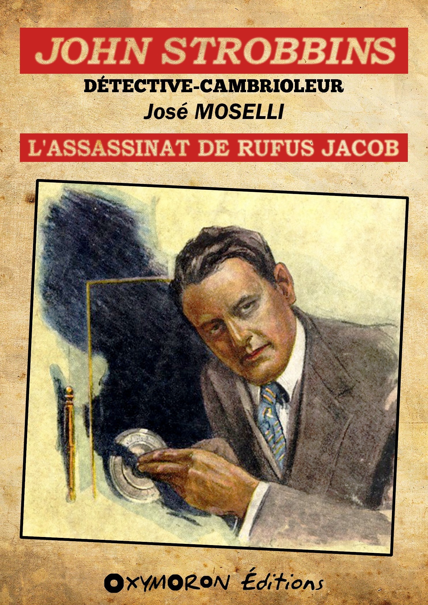 Couverture ebook de John Strobbins T4 - L'assassinat de Rufus Jacob, de Jose Moselli