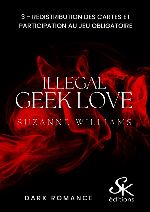Couverture ebook de Illegal geek love 3, de Suzanne Williams