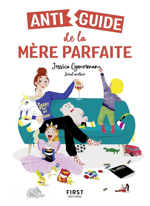 Couverture ebook de Antiguide de la mère parfaite, de Jessica Cymerman, Lupe Granite