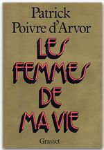 ebook cover of Les femmes de ma vie, by Poivre D'Arvor P.