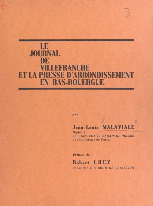 ebook cover of Le journal de Villefranche et la presse d'arrondissement en Bas-Rouergue, by Jean-Louis Malaviale