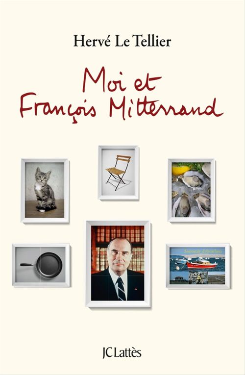 ebook cover of Moi et François Mitterrand, by Hervé Le Tellier