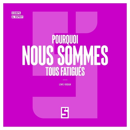Couverture ebook de Pourquoi nous sommes tous fatigués, de Lewis Verdun