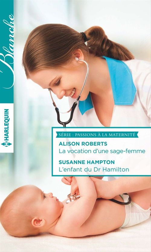 ebook cover of La vocation d'une sage-femme - L'enfant du Dr Hamilton, by Susanne Hampton, Alison Roberts