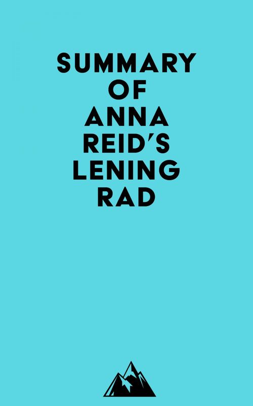ebook cover of Summary of Anna Reid's Leningrad, by Everest Media