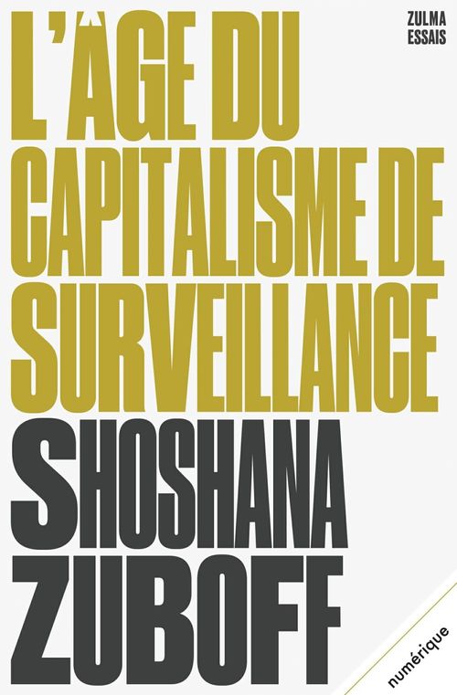 Couverture ebook de L'Âge du capitalisme de surveillance, de Shoshana Zuboff, Bee Formentelli