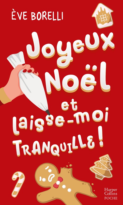 Couverture ebook de Joyeux Noël et laisse-moi tranquille !, de Eve Borelli