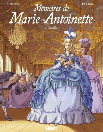 Couverture ebook de Mémoires de Marie-Antoinette - Tome 01, de Noël Simsolo, Isa Python