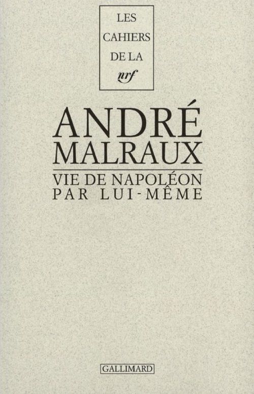 ebook cover of Vie de Napoléon par lui-même, by André Malraux