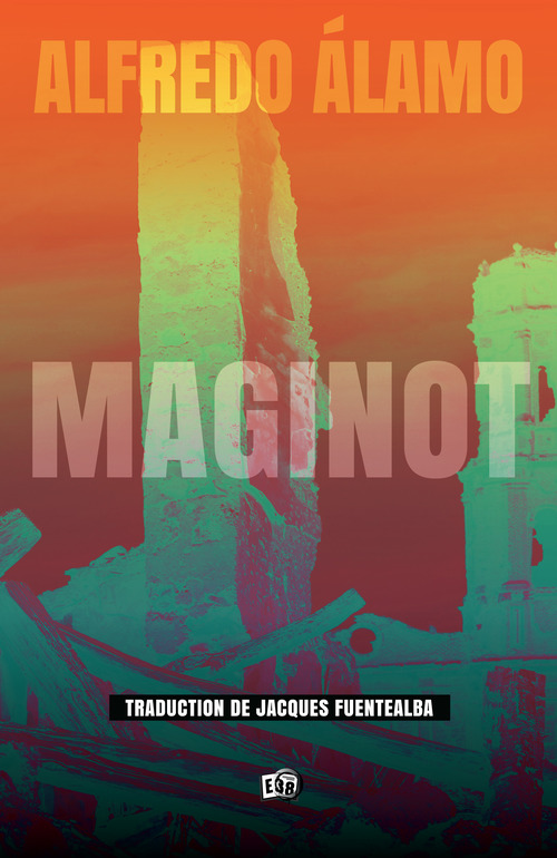 Couverture ebook de Maginot, de Alfredo Alamo