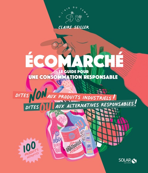ebook cover of Ecomarché - Le guide pour une consommation responsable, by Claire Seiller