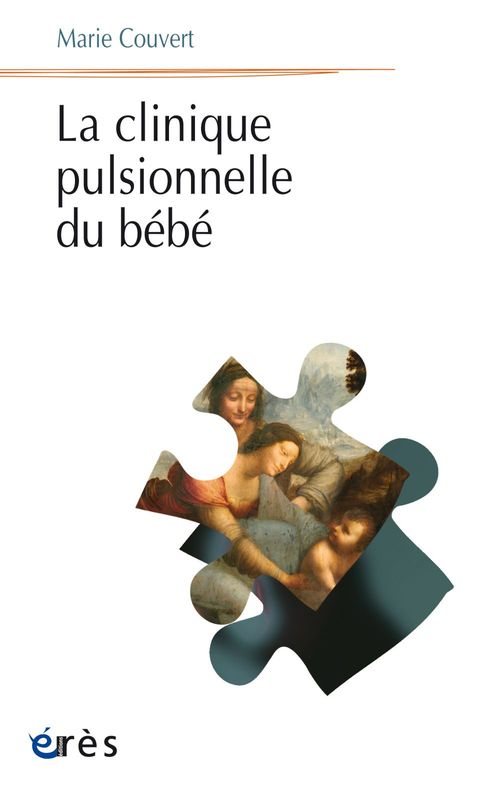 Couverture ebook de La clinique pulsionnelle du bébé, de Marie Couvert