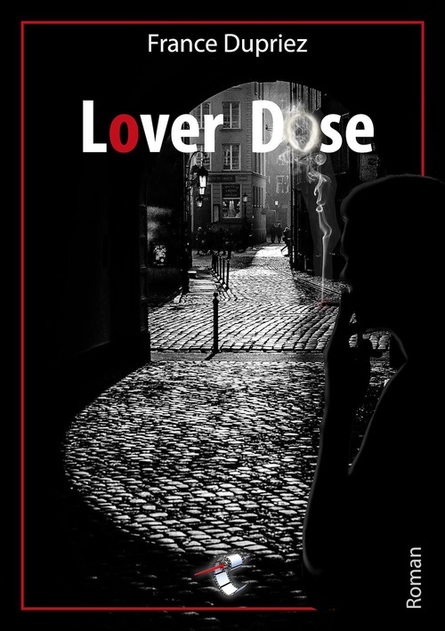 ebook cover of Lover Dose, by France Dupriez