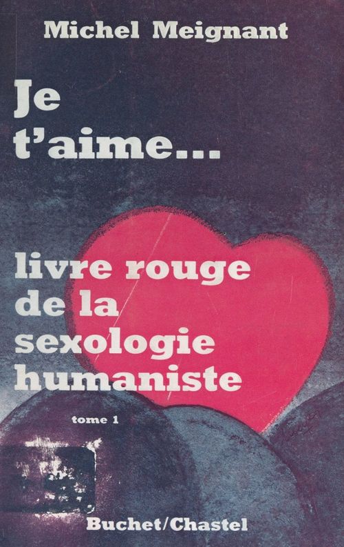 ebook cover of Le livre rouge de la sexologie humaniste (1), by Michel Meignant
