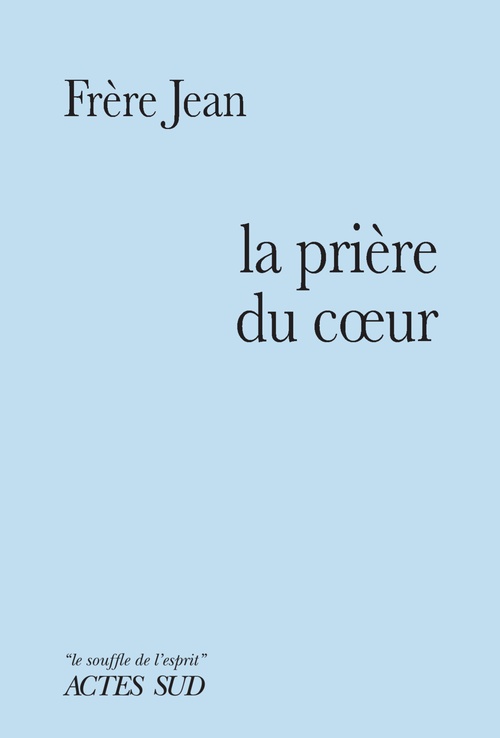 Couverture ebook de La Prière du coeur, de Frère Jean