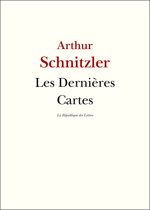 Couverture ebook de Les Dernières Cartes, de Arthur Schnitzler