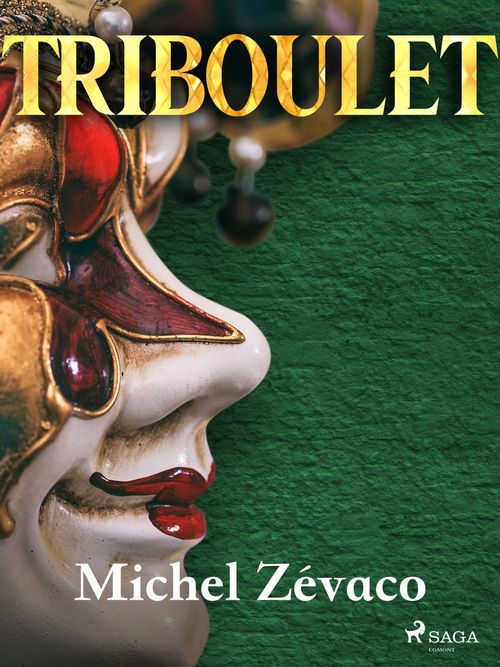 ebook cover of Triboulet, by Michel Zévaco