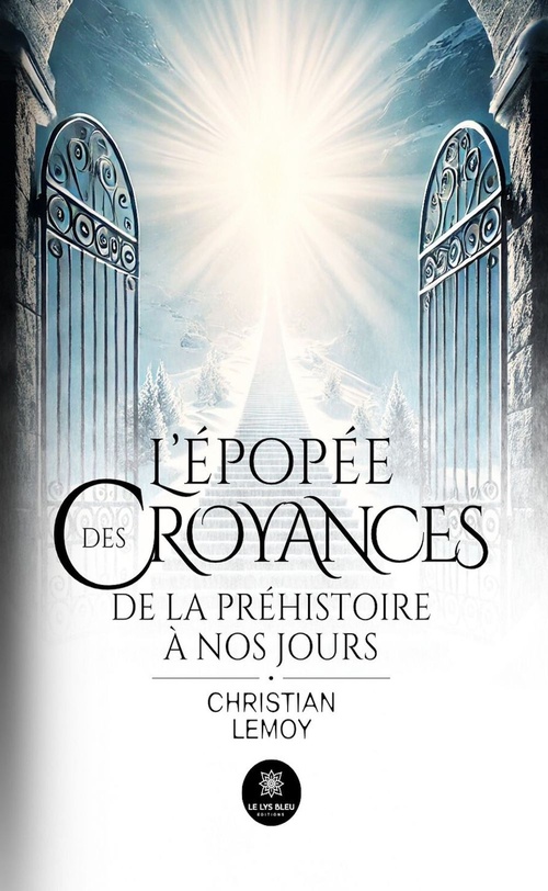 ebook cover of L'épopée des croyances, by Christian Lemoy