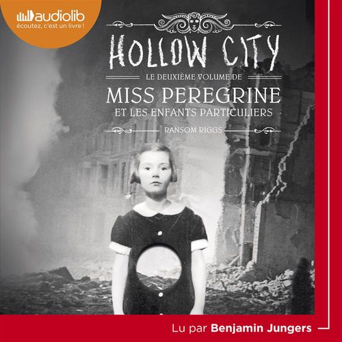 audiobook cover of Miss Peregrine et les enfants particuliers 2 - Hollow City, by Ransom Riggs