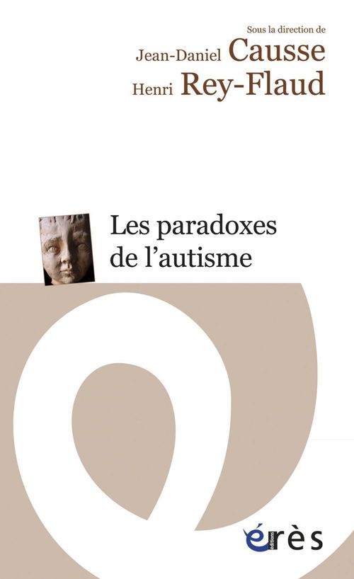 ebook cover of Les paradoxes de l'autisme, by Jean-daniel Causse, Henri Rey-Flaud