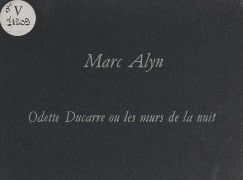 Couverture ebook de Odette Ducarre ou les murs de la nuit, de Marc Alyn