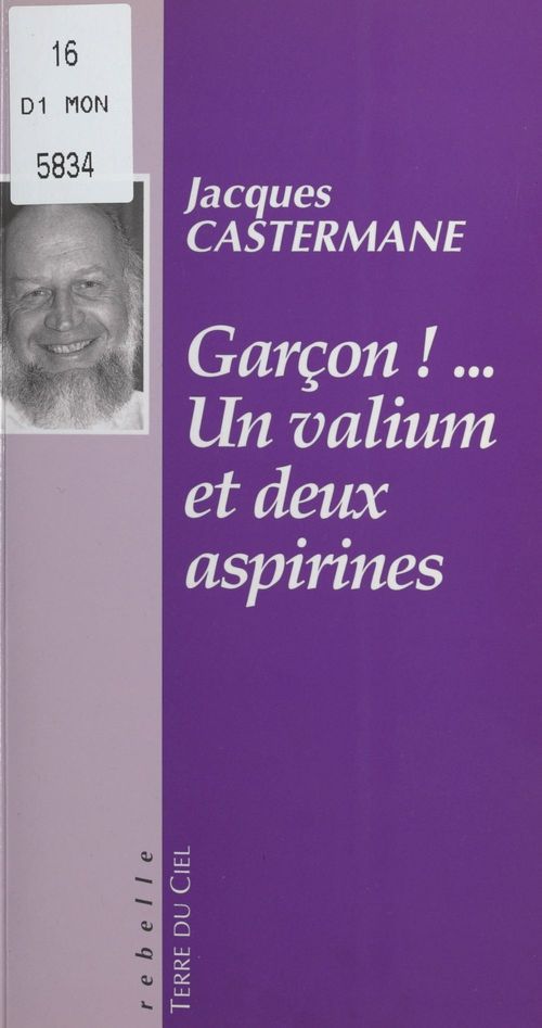 Couverture ebook de Garçon ! Un valium et deux aspirines, de Jacques Castermane