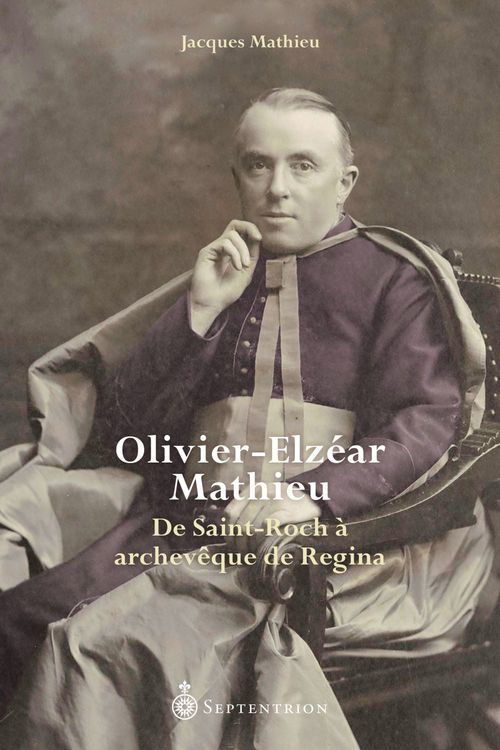 ebook cover of Olivier-Elzéar Mathieu, by Mathieu Jacques