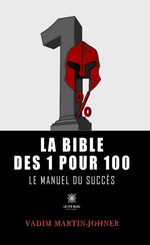 Couverture ebook de La bible des 1 pour 100, de Vadim Martin-Johner