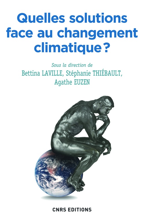 ebook cover of Quelles solutions face au changement climatique ?, by Agathe Euzen, Bettina Laville, Stéphanie Thiebault