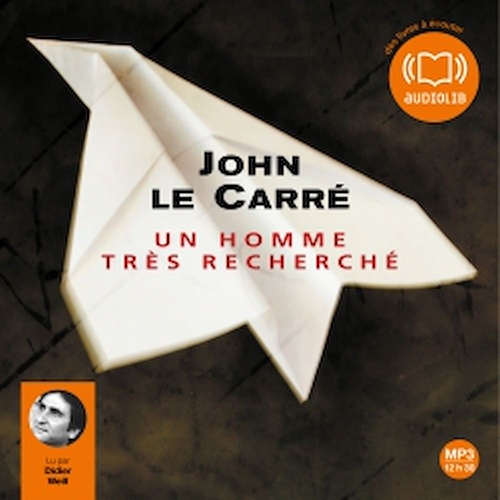 Couverture audiobook de Un homme très recherché, de John Le Carré