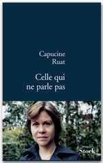 ebook cover of Celle qui ne parle pas, by Capucine Ruat