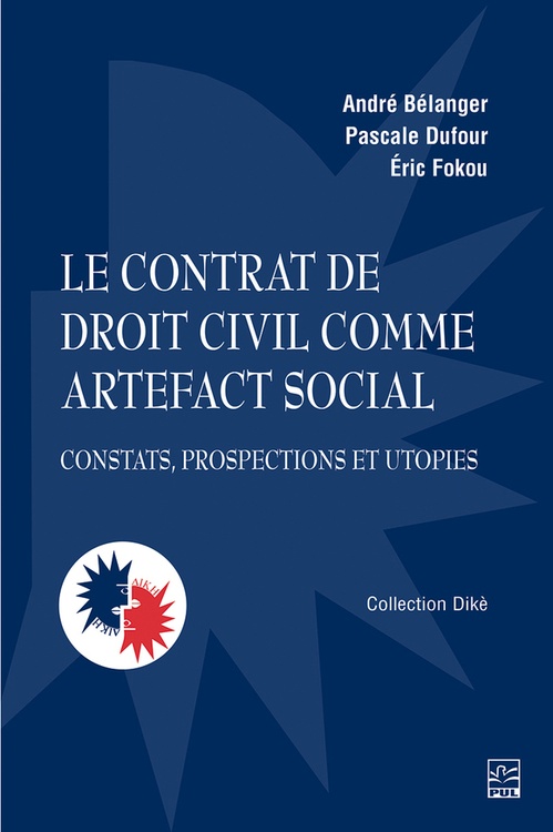 ebook cover of Le contrat de droit civil comme artefact social, by Andre Belanger, Eric Fokou, Pascale Dufour