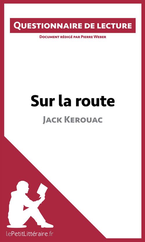 Couverture ebook de Sur la route de Jack Kerouac, de Pierre Weber