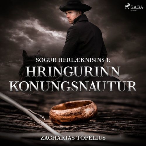 Couverture audiobook de Sögur herlæknisins 1: Hringurinn konungsnautur, de Zacharias Topelius